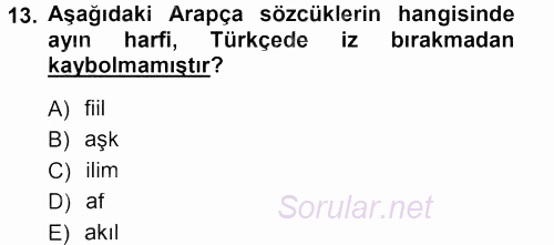 Türkçe Ses Bilgisi 2012 - 2013 Dönem Sonu Sınavı 13.Soru