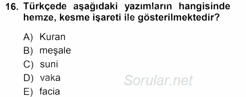 Türkçe Ses Bilgisi 2012 - 2013 Dönem Sonu Sınavı 16.Soru