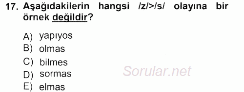 Türkçe Ses Bilgisi 2012 - 2013 Dönem Sonu Sınavı 17.Soru