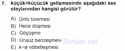 Türkçe Ses Bilgisi 2012 - 2013 Dönem Sonu Sınavı 7.Soru