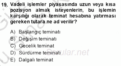 Finansal Ekonomi 2014 - 2015 Dönem Sonu Sınavı 19.Soru