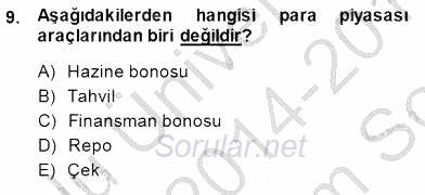 Finansal Ekonomi 2014 - 2015 Dönem Sonu Sınavı 9.Soru