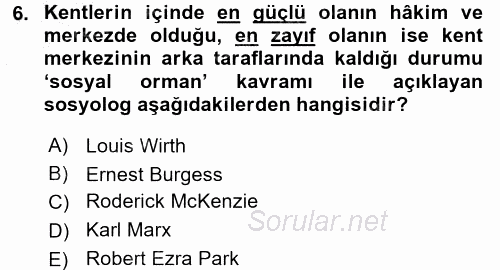 Kent Sosyolojisi 2016 - 2017 3 Ders Sınavı 6.Soru