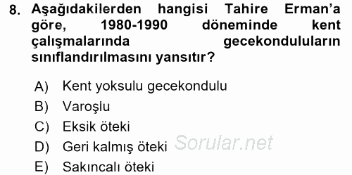 Kent Sosyolojisi 2016 - 2017 3 Ders Sınavı 8.Soru