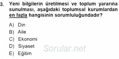 Eğitim Sosyolojisi 2014 - 2015 Dönem Sonu Sınavı 3.Soru