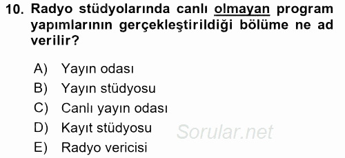 Radyo ve Televizyon Programcılığının Temel Kavramları 2017 - 2018 Ara Sınavı 10.Soru