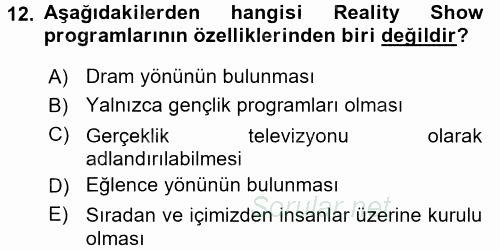 Radyo ve Televizyon Programcılığının Temel Kavramları 2017 - 2018 Ara Sınavı 12.Soru