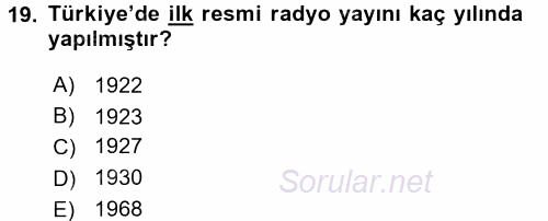 Radyo ve Televizyon Programcılığının Temel Kavramları 2017 - 2018 Ara Sınavı 19.Soru