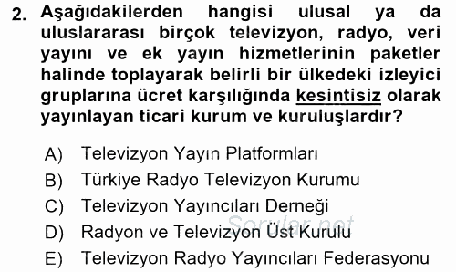 Radyo ve Televizyon Programcılığının Temel Kavramları 2017 - 2018 Ara Sınavı 2.Soru