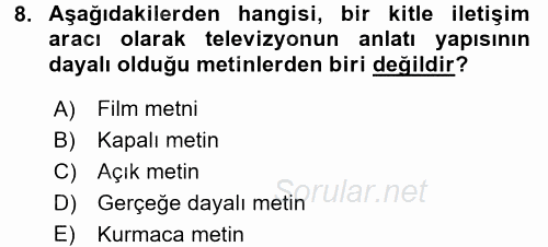 Radyo ve Televizyon Programcılığının Temel Kavramları 2017 - 2018 Ara Sınavı 8.Soru