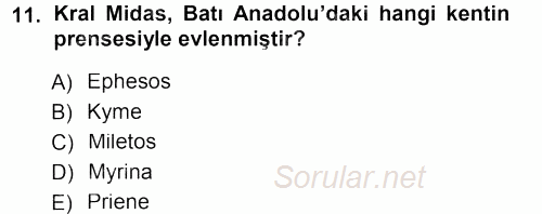 Eski Anadolu Tarihi 2012 - 2013 Dönem Sonu Sınavı 11.Soru