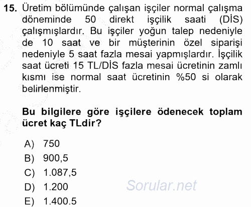 Maliyet Analizleri 2016 - 2017 Ara Sınavı 15.Soru