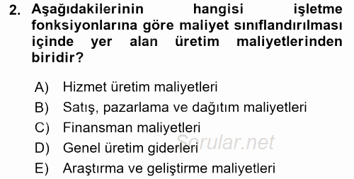 Maliyet Analizleri 2016 - 2017 Ara Sınavı 2.Soru