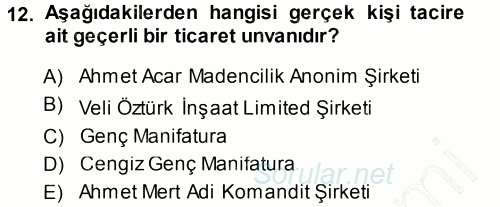 Ticaret Hukuku 1 2013 - 2014 Ara Sınavı 12.Soru