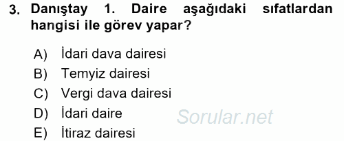 İdari Yargı 2015 - 2016 Tek Ders Sınavı 3.Soru