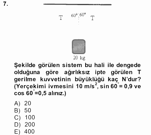 Teknolojinin Bilimsel İlkeleri 1 2014 - 2015 Dönem Sonu Sınavı 7.Soru