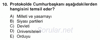 İş Ortamında Protokol Ve Davranış Kuralları 2013 - 2014 Ara Sınavı 10.Soru