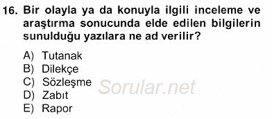 İş Ortamında Protokol Ve Davranış Kuralları 2013 - 2014 Ara Sınavı 16.Soru