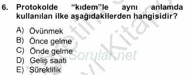 İş Ortamında Protokol Ve Davranış Kuralları 2013 - 2014 Ara Sınavı 6.Soru