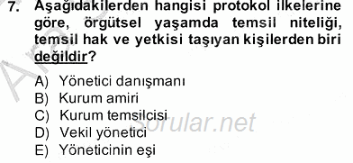 İş Ortamında Protokol Ve Davranış Kuralları 2013 - 2014 Ara Sınavı 7.Soru