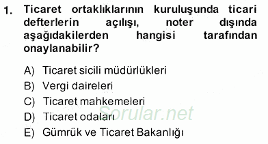 İşletme Hukuku 2013 - 2014 Ara Sınavı 1.Soru