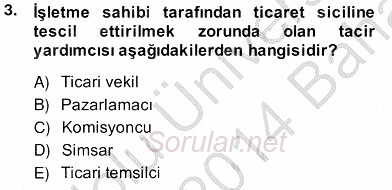 İşletme Hukuku 2013 - 2014 Ara Sınavı 3.Soru