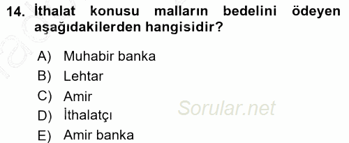 Dış Ticaret İşlemleri 2015 - 2016 Ara Sınavı 14.Soru