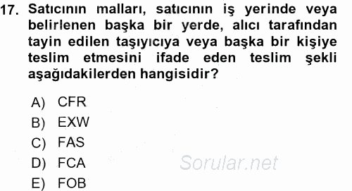 Dış Ticaret İşlemleri 2015 - 2016 Ara Sınavı 17.Soru