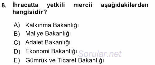 Dış Ticaret İşlemleri 2015 - 2016 Ara Sınavı 8.Soru