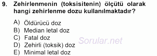 Temel Veteriner Farmakoloji ve Toksikoloji 2012 - 2013 Dönem Sonu Sınavı 9.Soru