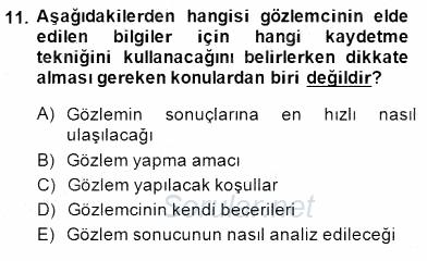 Çocukları Tanıma Teknikleri 2014 - 2015 Ara Sınavı 11.Soru