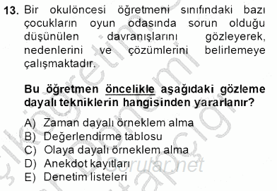 Çocukları Tanıma Teknikleri 2014 - 2015 Ara Sınavı 13.Soru