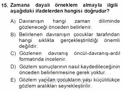 Çocukları Tanıma Teknikleri 2014 - 2015 Ara Sınavı 15.Soru