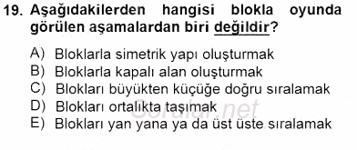 Çocukları Tanıma Teknikleri 2014 - 2015 Ara Sınavı 19.Soru