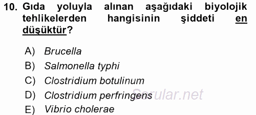 Gıda Güvenliğinin Temel Prensipleri 2017 - 2018 Dönem Sonu Sınavı 10.Soru