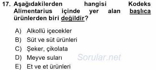 Gıda Güvenliğinin Temel Prensipleri 2017 - 2018 Dönem Sonu Sınavı 17.Soru