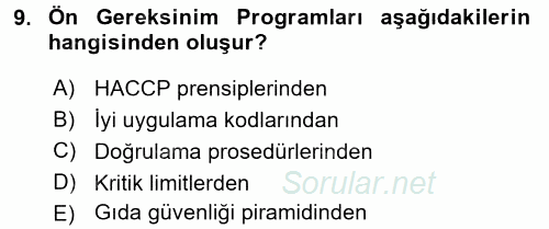 Gıda Güvenliğinin Temel Prensipleri 2017 - 2018 Dönem Sonu Sınavı 9.Soru