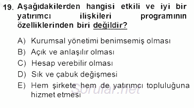 Yatırımcı İlişkileri Yönetimi 2014 - 2015 Dönem Sonu Sınavı 19.Soru