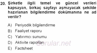 Yatırımcı İlişkileri Yönetimi 2014 - 2015 Dönem Sonu Sınavı 20.Soru