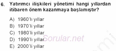 Yatırımcı İlişkileri Yönetimi 2014 - 2015 Dönem Sonu Sınavı 6.Soru