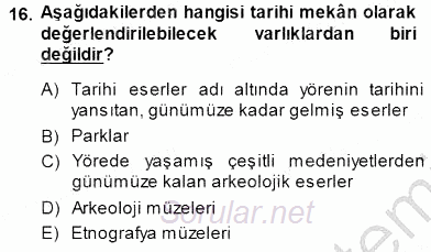 Turistik Alanlarda Mekan Tasarımı 2013 - 2014 Dönem Sonu Sınavı 16.Soru