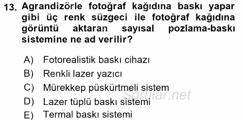 Sayısal Fotoğraf Makineleri 2016 - 2017 Dönem Sonu Sınavı 13.Soru