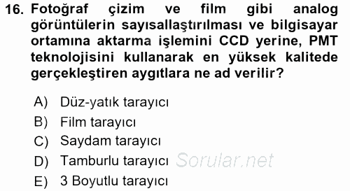 Sayısal Fotoğraf Makineleri 2016 - 2017 Dönem Sonu Sınavı 16.Soru