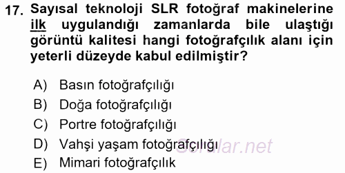 Sayısal Fotoğraf Makineleri 2016 - 2017 Dönem Sonu Sınavı 17.Soru
