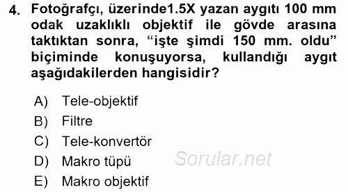 Sayısal Fotoğraf Makineleri 2016 - 2017 Dönem Sonu Sınavı 4.Soru