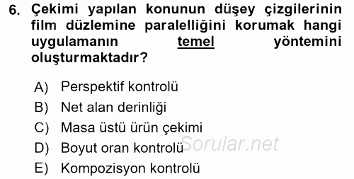 Sayısal Fotoğraf Makineleri 2016 - 2017 Dönem Sonu Sınavı 6.Soru