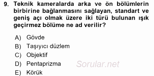 Sayısal Fotoğraf Makineleri 2016 - 2017 Dönem Sonu Sınavı 9.Soru