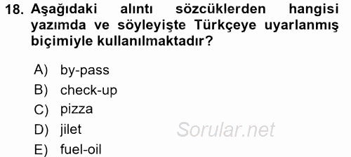 Türkçe Ses Bilgisi 2017 - 2018 Dönem Sonu Sınavı 18.Soru