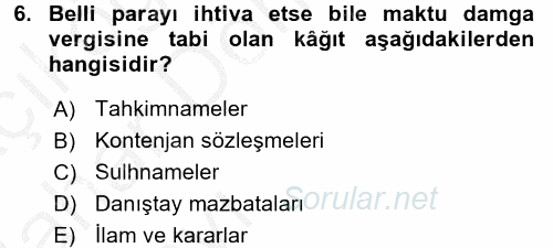 Damga Vergisi Ve Harçlar Bilgisi 2016 - 2017 Ara Sınavı 6.Soru