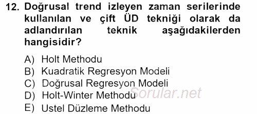 Sağlık Kurumlarında Operasyon Yönetimi 2012 - 2013 Ara Sınavı 12.Soru